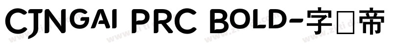 CJNgai PRC Bold字体转换
